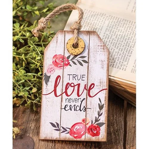 True Love Never Ends Wood Tag Ornament